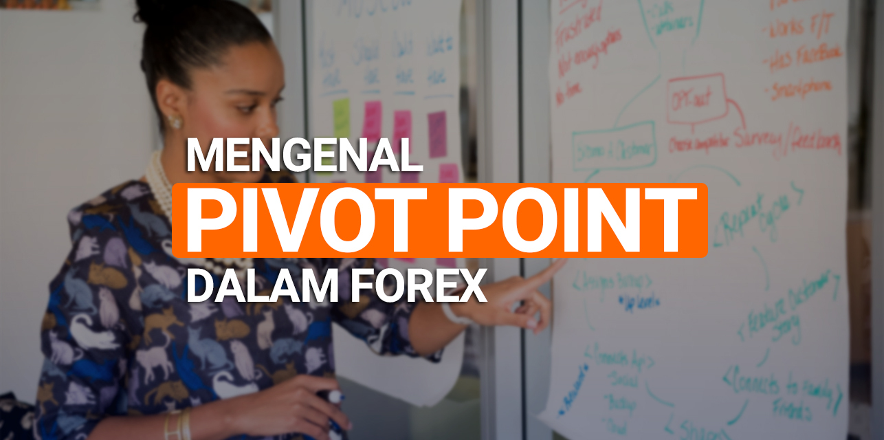 Mengenal Pivot Point Dalam Forex